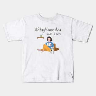 Stay home and read a book Kids T-Shirt